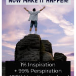 You have an idea; now make it happen